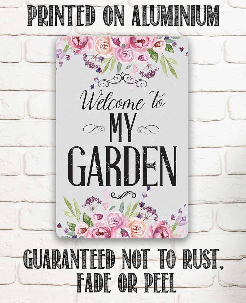 Tin Welcome To My Garden-Metal Sign 8 x 12 or 12 x 18 Use Indoor/Outdoor Garden Enthusiasts Gift image 7