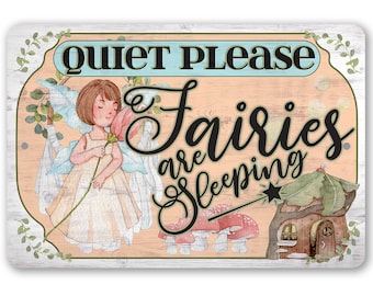 Tin - Metal Sign - Quiet Please Fairies - 8" x 12"/12"x18" Use Indoor/Outdoor - Cute Nursery Décor