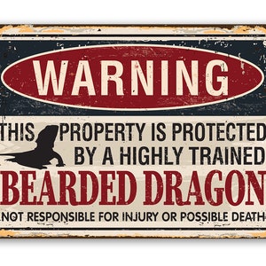 Tin - Metal Sign -Warning Property Protected By Bearded Dragon- 8x12/12x18 Indoor/Outdoor-Great Room Decor