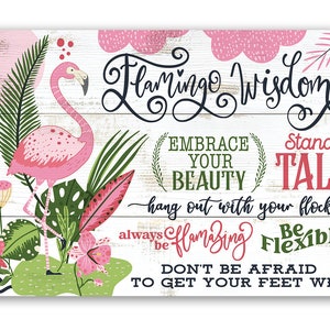 Tin - Metal Sign - Flamingo Wisdom - 8"x12" / 12"x18" Indoor/Outdoor - Great Gift and Décor for She Shed and Babe Cave