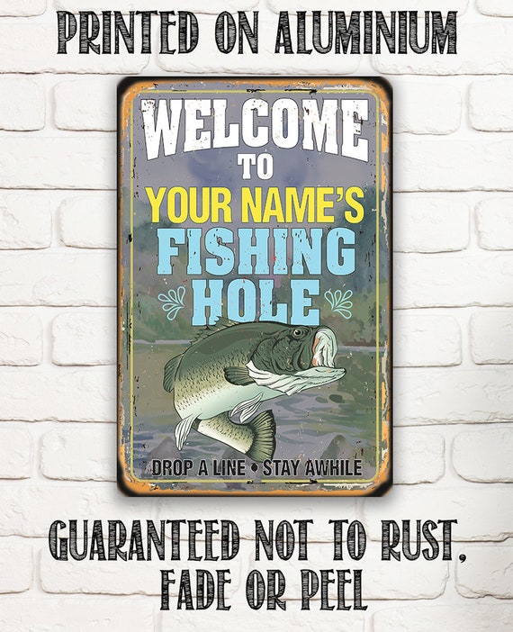 Tin Personalized Fishing Hole Metal Sign 8 X 12 or 12x 18 Indoor