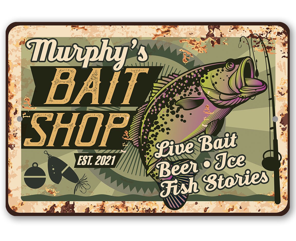 Tin Personalized Bait Shop Metal Sign 8 X 12 or 12 X 18 Use Indoor