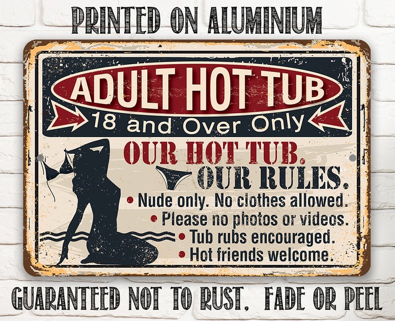 Personalized Adult Hot Tub Metal Sign - Gift Idea For Beach Girl/Friends - Our Hot Tub Our Rules main image 0