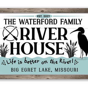 Tin - Personalized River House, Life is Better on the River Metal Sign - 8" x 12" or 12" x 18" Use Indoor/Outdoor - Cabin Décor and Gift