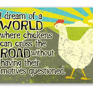 Chicken Coop Sign - Chicken Cross The Road - Durable 8"x12" or 12"x18" Metal Sign - Use Indoor/Outdoor - Cute and Funny Chicken Farm