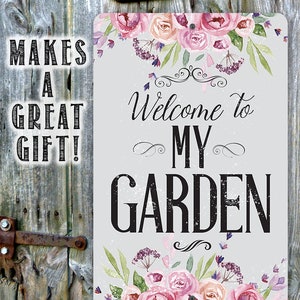 Tin Welcome To My Garden-Metal Sign 8 x 12 or 12 x 18 Use Indoor/Outdoor Garden Enthusiasts Gift image 6