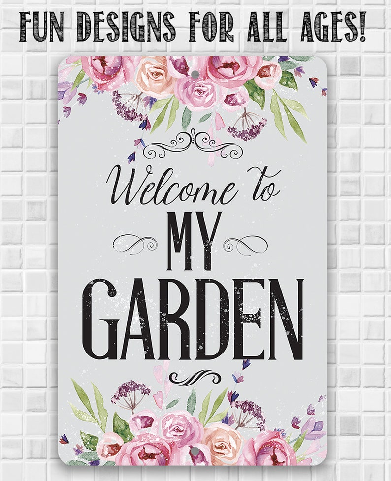 Tin Welcome To My Garden-Metal Sign 8 x 12 or 12 x 18 Use Indoor/Outdoor Garden Enthusiasts Gift image 8