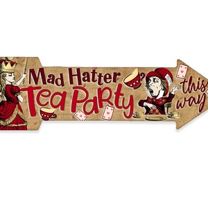 Tin - Mad Hatter Tea Party This Way - Directional Arrow Sign - Durable Metal Sign - Use Indoor/Outdoor - Gift For Alice in Wonderland Fans