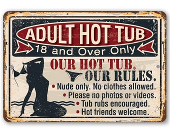 Tin - Adult Hot Tub - Metal Sign - 8"x12"/12"x18" - Use indoor/outdoor - For Swimming Pool and Hot Tub