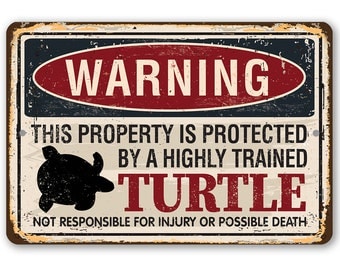 Tin - Metal Sign- Property Protected By Turtle - 8"x12"/12"x 18" Use Indoor/Outdoor - Great Gift and Decor