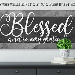 Blessed and Grateful - Large Canvas (Not Printed on Wood) - Stretched on Wood - Dining Room - Religious Housewarming Gift