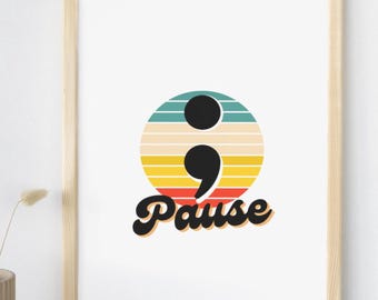 Retro Semicolon Print | Suicide Awareness Poster, Therapy Decor (Digital Download)