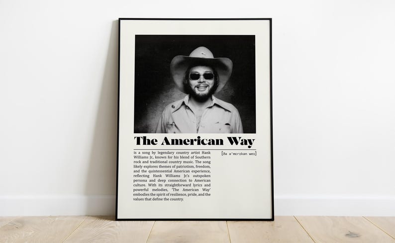 Hank Williams Jr The American Way Lyrics Hank Williams Jr the American Way Poster Minimalist Music Poster