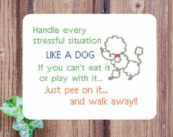 Just Pee On It -  counted cross stitch chart - downloadable chart