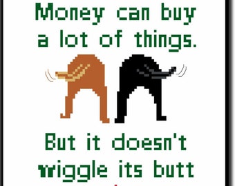 What money Can't Buy- counted cross stitch chart - downloadable chart