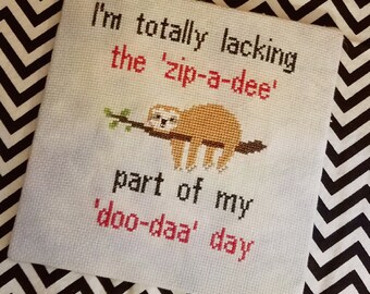 Zip-A-Dee-D0-Dah - counted cross stitch chart - downloadable file