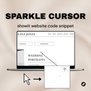 May include: A laptop screen displaying a website with the text "ELINA JONES" and navigation links. The words "SPARKLE CURSOR" and "showit website code snippet" are at the top. A pixelated cursor points to a sparkle effect on the screen.