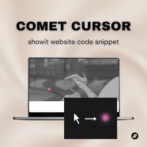 May include: A laptop screen displays a website with a pink comet cursor. The image includes the text "COMET CURSOR" and "showit website code snippet". A close-up shows the cursor's design with an arrow and a pink dot.
