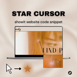 Peut inclure: Un écran d'ordinateur portable affiche un site web avec le texte "FIND P". L'image comprend un curseur en forme d'étoile et le texte "STAR CURSOR showit website code snippet". Une icône de curseur pointe vers une étoile.