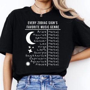 El género musical favorito de cada signo del zodíaco es el metal, regalo astrológico divertido para los amantes del metal, camiseta unisex de estilo suave, camiseta con el signo del zodíaco, regalo para amantes de la música