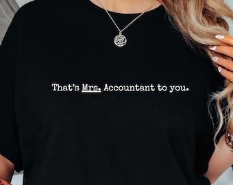 Rolig revisor-T-shirt: Det är fru revisor till dig, CPA-gåva