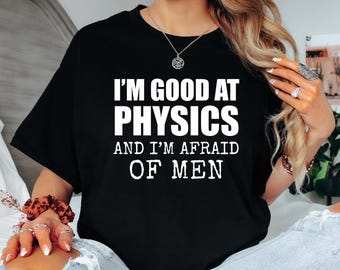 Camiseta divertida de física, regalo para amantes de la ciencia
