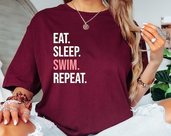 Eat Sleep Swim Repeat T-Shirt: Funny Swimmer Gift