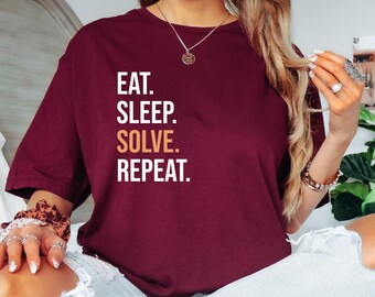 Eat Sleep Solve Repeat T-Shirt: Funny Cuber Gift