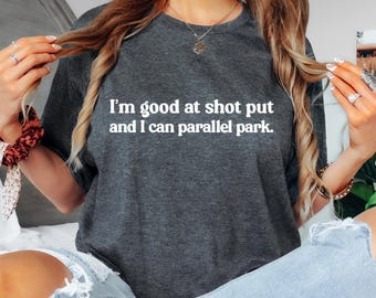 Funny Shot Put Parallel Park Unisex Tee - Athlete Gift