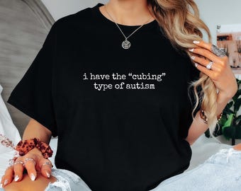 Cubing Autism Unisex Tee: Funny Cube Solver Shirt