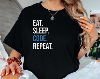 Eat Sleep Code Wiederholung T-Shirt: Lustiges Programmierer Geschenk