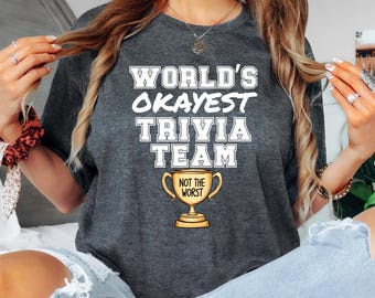 Funny Trivia Team Softstyle T-Shirt: 'Not the Worst' Trophy Graphic