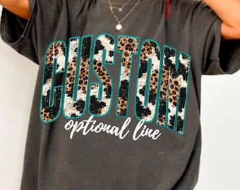 Custom Western Leopard Shirt, Personalized Custom Text With Optional Line Shirt, Distressed Varsity Letters School Mascot Tshirt, Gift