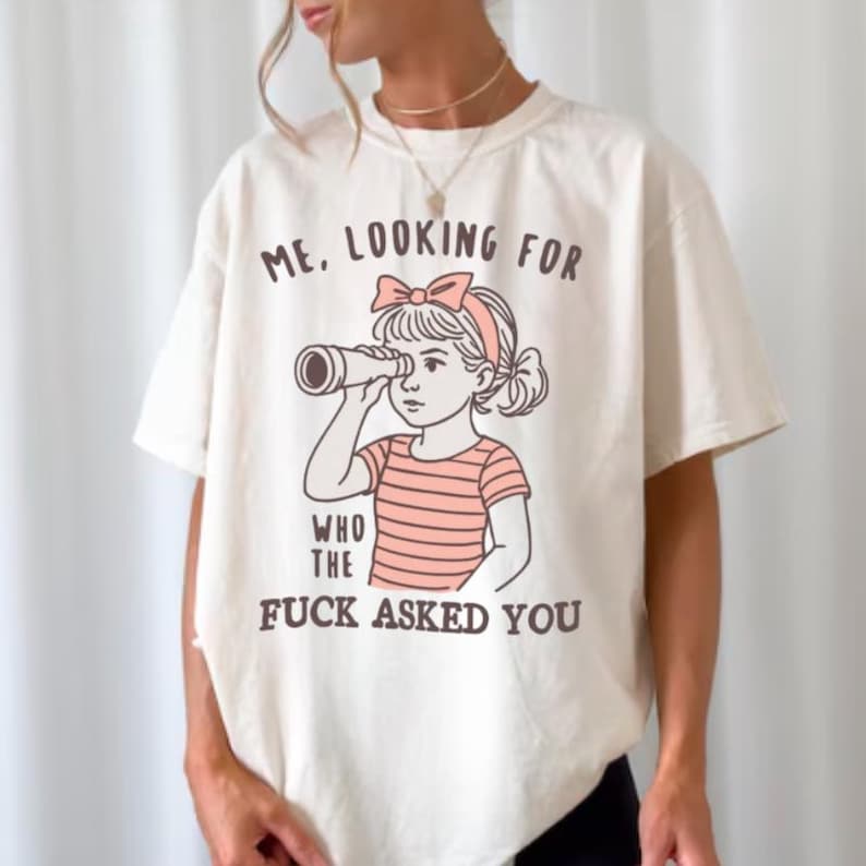 meme quote shirt sarcastic humor