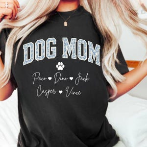 Personalized Custom Dog Mom Shirt, Gift for Dog Mom, New dog mom gift, gift for Dog Lover, Dog Person, Dog Mommy Tee, Dog Mom Mothers Day