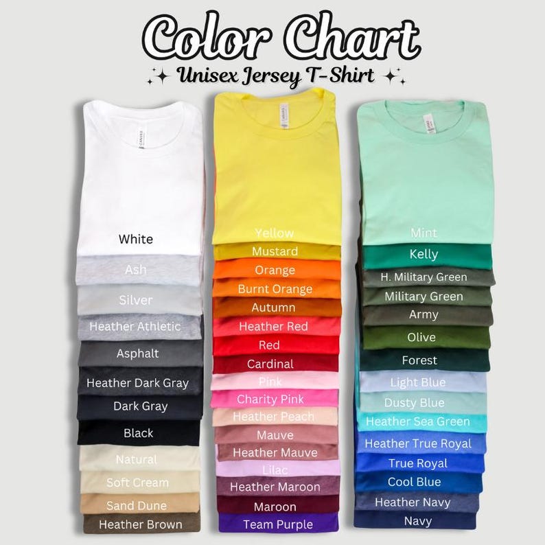 May include: Color chart of Unisex Jersey T-shirts in various colors, including white, yellow, mint, and many others. The chart displays the color names, such as "Mustard", "Red", and "Navy", with each color represented by a folded t-shirt.