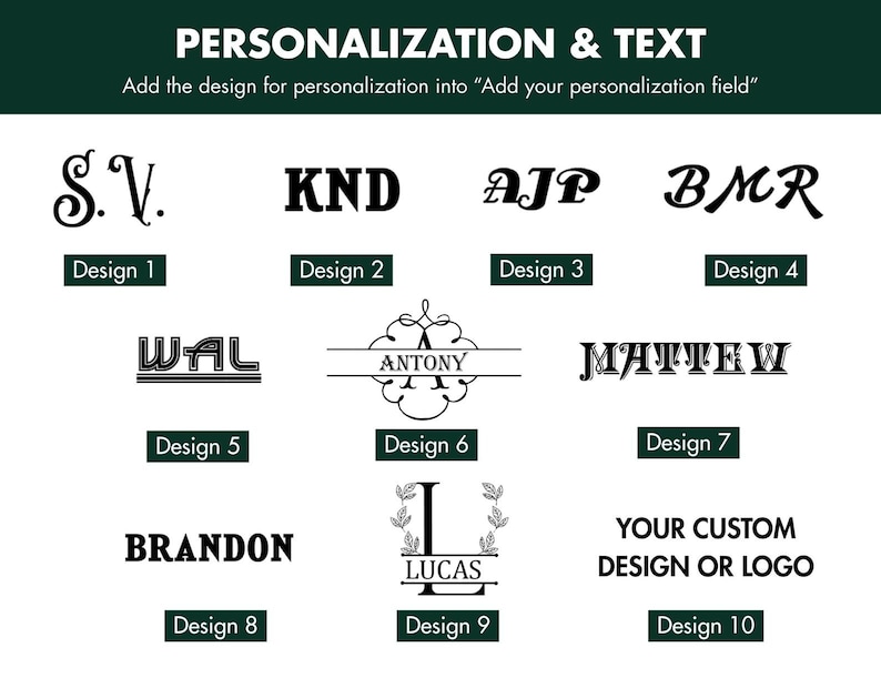 May include: Image showcasing personalization options with text and design examples. Includes initials, names, and a space for custom designs. Text reads: PERSONALIZATION & TEXT. Add the design for personalization into "Add your personalization field".