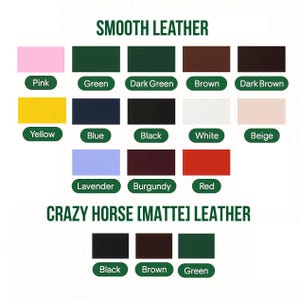 May include: A color chart displaying swatches of smooth and Crazy Horse (matte) leather. Colors include pink, green, dark green, brown, dark brown, yellow, blue, black, white, beige, lavender, burgundy, and red. The Crazy Horse leather swatches are black, brown, and green.