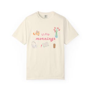Slow Mornings Tshirt, Comfy Tee, Relaxation Shirt, Unisex Top, Casual Apparel, Weekend Wear