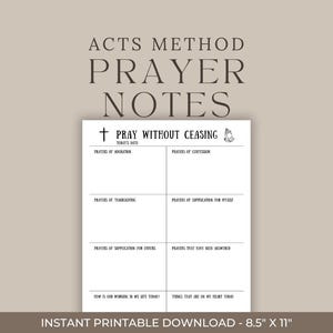 May include: Printable prayer journal page with the title "Pray Without Ceasing" and sections for prayers of adoration, confession, thanksgiving, supplication for yourself, supplication for others, prayers that have been answered, how God is working in your life today, and things that are on your heart today. The page is 8.5 inches by 11 inches.