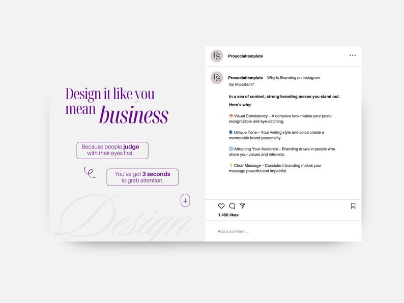 May include: A digital marketing design with the text "Design it like you mean business" in purple. The image also includes an Instagram post explaining the importance of branding, with bullet points on visual consistency, unique tone, and attracting an audience.