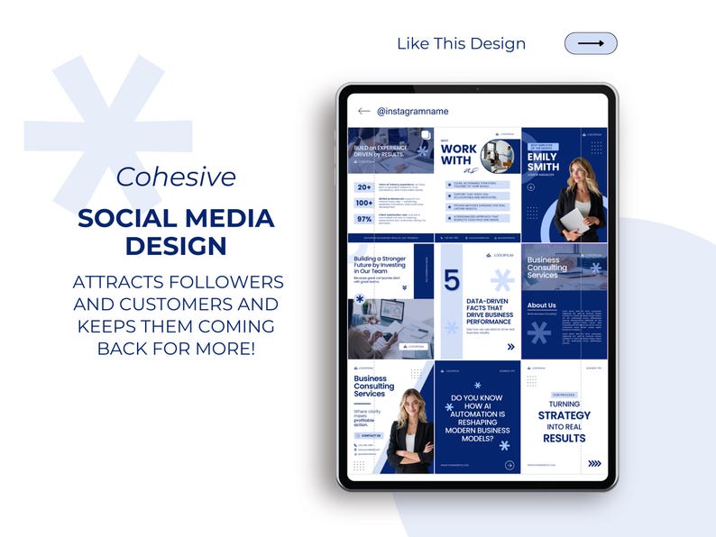 May include: A tablet displays a cohesive social media design with a blue and white color scheme. The design includes the text "Cohesive Social Media Design" and "Attracts Followers and Customers and Keeps Them Coming Back for More!" The tablet shows various social media posts.