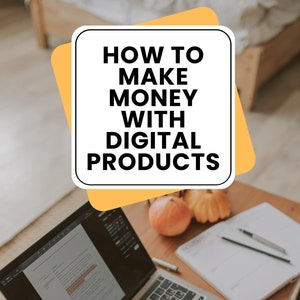 eBook - How To Make Money With Digital Products.  Your 32 Page Guide to Passive Income