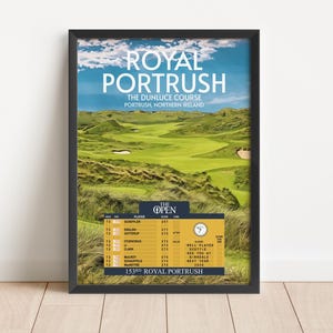 May include: Framed poster featuring the Royal Portrush golf course in Northern Ireland. The image shows a green golf course under a blue sky with text that reads "Royal Portrush" and "The Open". A scoreboard is also visible.