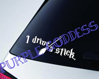 I drive a stick Decal Sticker