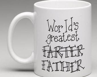 World's Greatest Farter - FATHER Coffee Cup