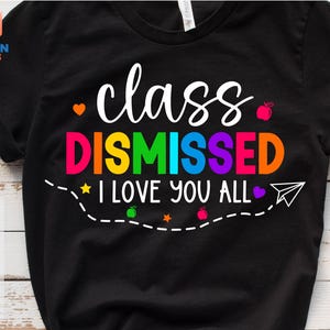 Klasse gekündigt svg, letzter Schultag svg, letzte Klasse des Jahres svg, Ende des Schuljahrs svg, ich liebe dich alle svg, Lehrer Geschenk