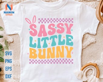 Sassy Little Bunny Easter SVG: Baby Chick Shirt Design (Digital Download)
