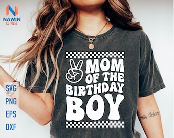 Mom Of The Birthday Boy SVG: Trendy Mom Shirt Design (Digital Download)