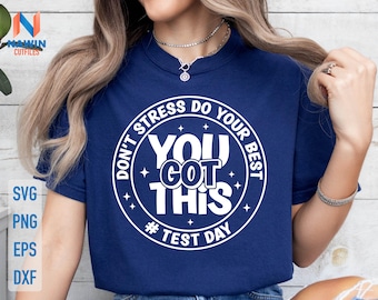 You Got This SVG: Test Day Teacher Design (Digital Download)